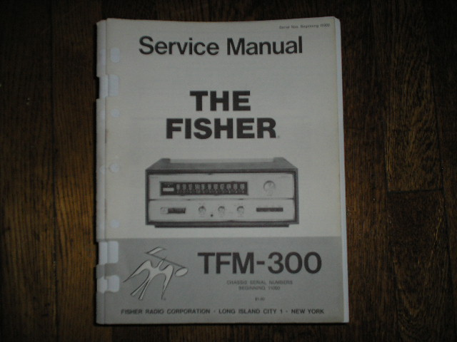 TFM-300 Tuner Service Manual for Serial no 11000 and up  Fisher 